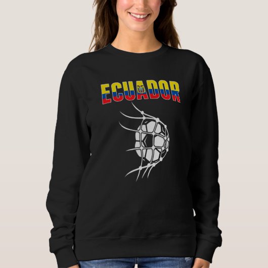 Sweatshirt Ecuador Soccer Ball In Net Support Ecuadorean Foot (Devant)