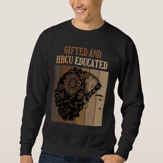 Sweatshirt ed And HBCU Educated Historical Black Colleges (Devant)