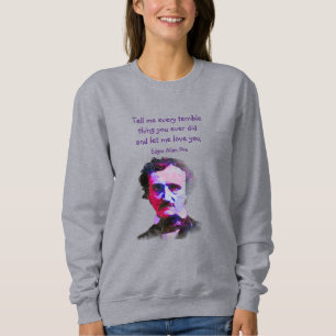 Sweatshirt Edgar Allan Poe Auteur Écrivain Poète Love Citatio