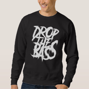 Sweatshirt Edm Junglist Dj Dnb Dubstep