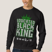 Sweatshirt Educated Black Pride King  Fathers Day Oversized (Devant)