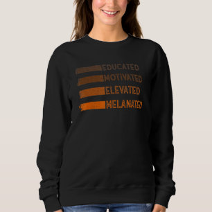 Sweatshirt Éduqué Motivé Élevé Mélanisé Mélanine Noir