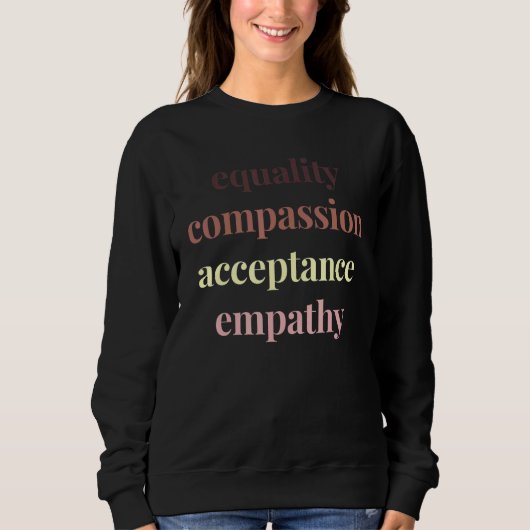 Sweatshirt Égalité Acceptation Empathie Droits de l'Homme Soc (Devant)