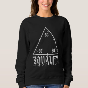 Sweatshirt Égalité Droits Égaux Justice sociale Justice racia