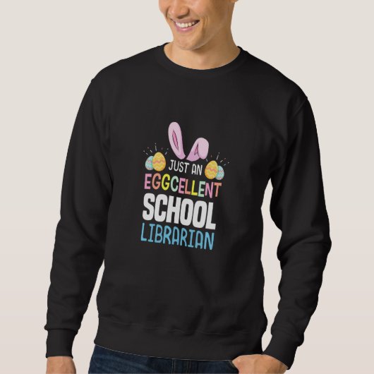 Sweatshirt Eggcellarian Bibliothécaire de l'école Enseignant (Devant)