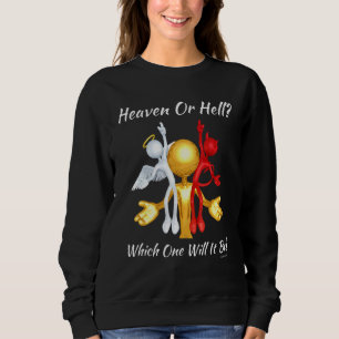 Sweatshirt Église Religieuse Chrétienne Satan Dieu Ciel Ou He