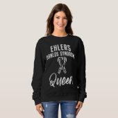 Sweatshirt Ehlers Danlos Syndrome Awareness Queen Warrior Sur (Devant entier)