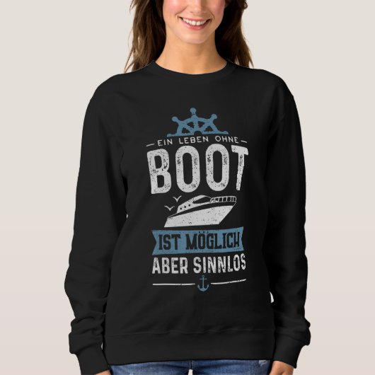 Sweatshirt Ein Leben Ohne Boot Est Possible Mais Sinnlos Moto (Devant)