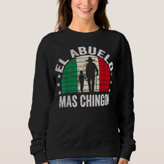 Sweatshirt El Abuelo Mas Chingon Grand-père mexicain Cinco De