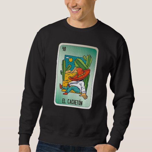 Sweatshirt El Cacheton Mexican Slang Lottery Bingo Cards  1 (Devant)
