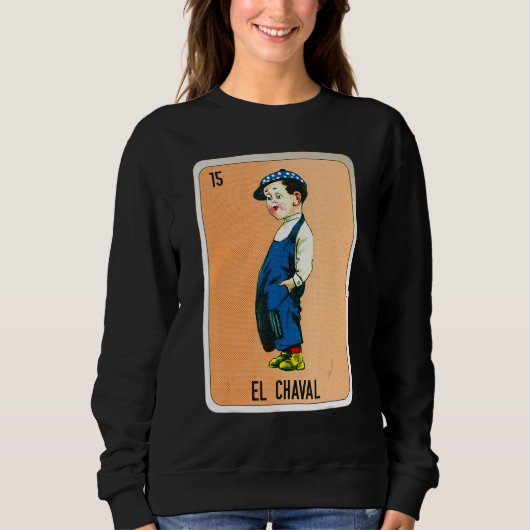 Sweatshirt El Chaval Mexican Slang Lottery Bingo Cards (Devant)