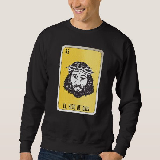Sweatshirt El Hio De Dios Mexican Slang Lottery Bingo Cards (Devant)