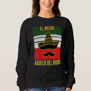 Sweatshirt El Mejor Abuelo Del Mundo Mexique Fête des pères D