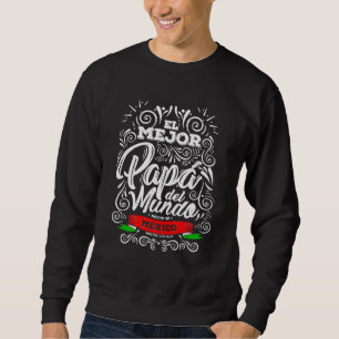 Sweatshirt El Mejor Papa Del Mundo Camisa Hombre Dia Del Padr