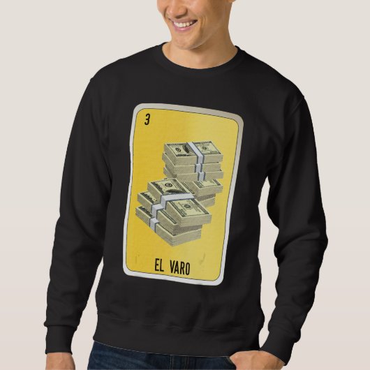 Sweatshirt El Varo Mexican Slang Lottery Bingo Cards (Devant)