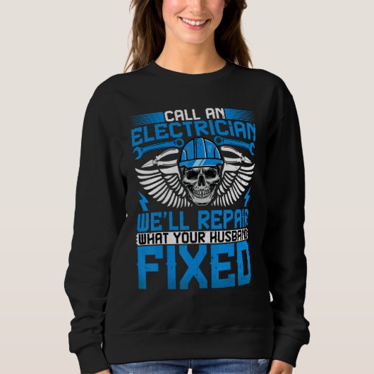 Sweatshirt Electrician Call an Electrician Lineman (Devant)
