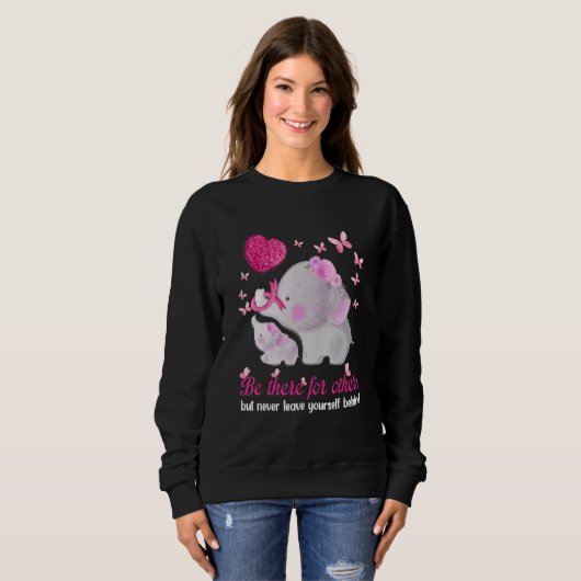 Sweatshirt Elephant Be There For Others But Never Leave Yours (Devant entier)