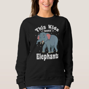 Sweatshirt Eléphant Enfants mignons Cet Enfant aime les éléph