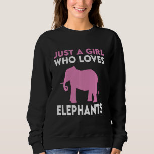 Sweatshirt Elephant Juste Une Fille Qui Aime Les Éléphants