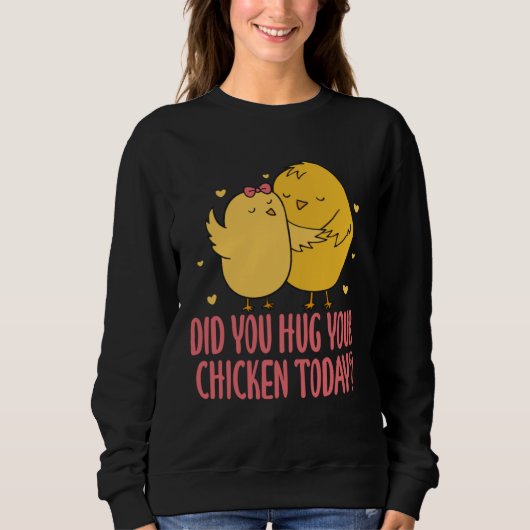 Sweatshirt Éleveur de poulets Fermier de poulets Avez-vous se (Devant)