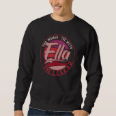 Sweatshirt Ella the Lady of Myth the Legend (Devant)