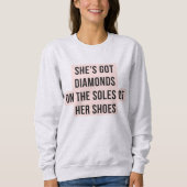 Sweatshirt Elle a des diamants sur les semelles de sa chemise (Devant)
