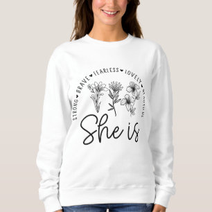 Sweatshirt Elle est forte, courageuse, sans peur, jolie, bell