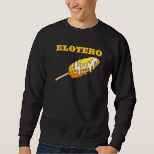 Sweatshirt Elotero Espagnol Dit De Corn De Nourriture Mexicai
