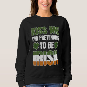 Sweatshirt Embrassez-moi, je suis irlandais Saint Chanceux Jo