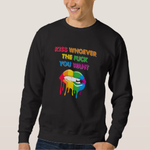 Sweatshirt Embrassez qui vous voulez - LGBT Drapeau de la fie