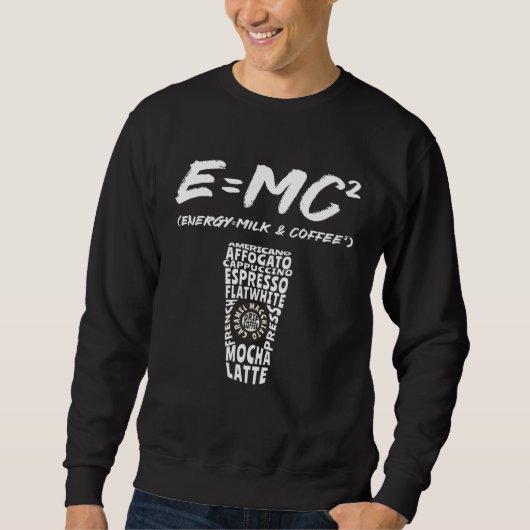 Sweatshirt EMC2 Science Coffee Energy Milk Coffee (Devant)