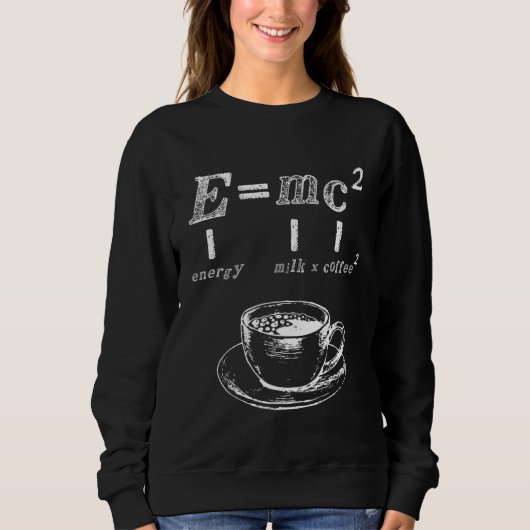 Sweatshirt Emc2 Science Coffee Energy Milk Nerd Physics 1 (Devant)