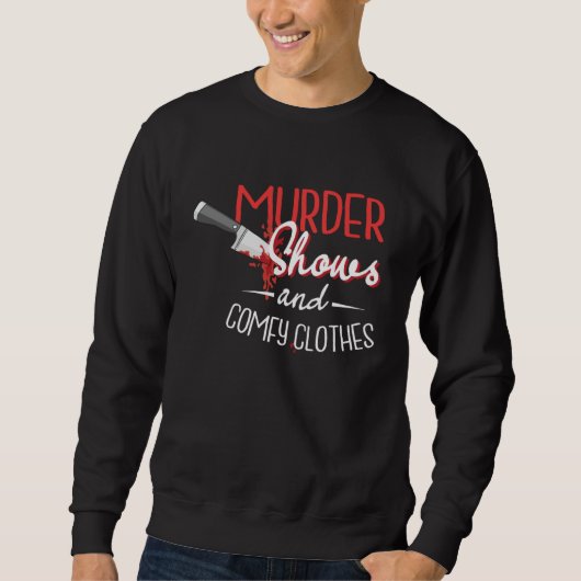 Sweatshirt Émissions de meurtre et émissions de télévision de (Devant)