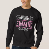 Sweatshirt Emmie Keep Calm and let Emmie Handle that (Devant)