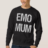 Sweatshirt emo mum is not dead Classic (Devant)