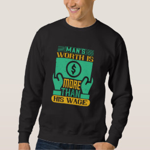 Sweatshirt Emploi - La valeur de l'homme est plus que son sal