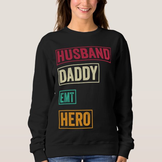 Sweatshirt EMT Dad   EMT Father's Day (Devant)