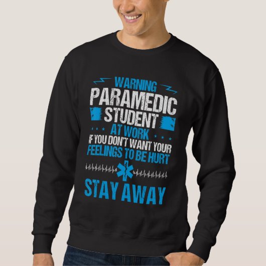Sweatshirt EMT School Graduation  Paramedic Student EMS Week (Devant)
