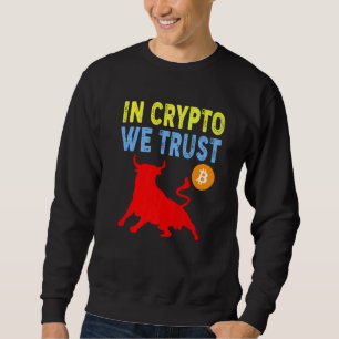 Sweatshirt En Crypto nous faisons confiance au trading et à l