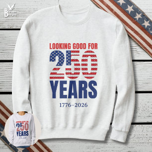 Sweatshirt En forme pour 250 ans d'indépendance américaine