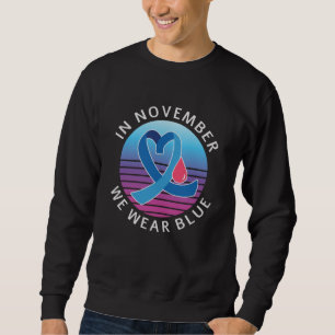 Sweatshirt En novembre, nous portons le mois de sensibilisati