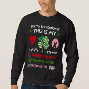 Sweatshirt En raison de l'économie, c'est mon Saint-Valentin