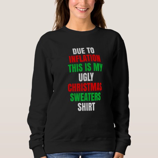 Sweatshirt En raison de l'inflation, voici mon pull de Noël m (Devant)