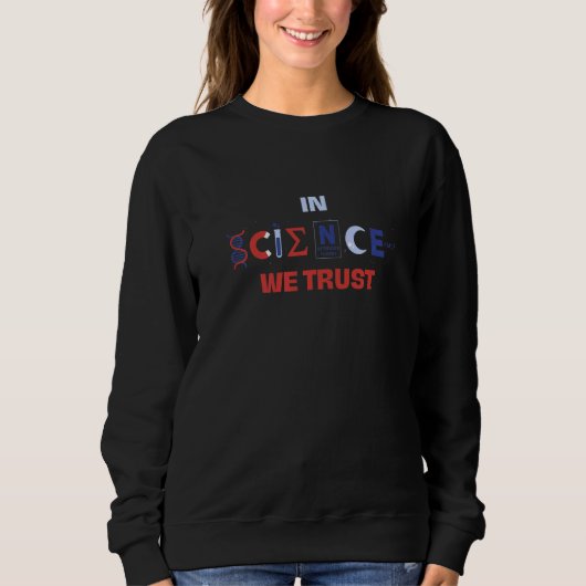 Sweatshirt En Science, Nous Avons Confiance En L'Athéisme Ath (Devant)