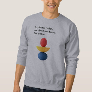 Sweatshirt "En silence, je règne" citations de motivation
