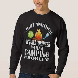 Sweatshirt Encore un Buveur de Tequila en Camping