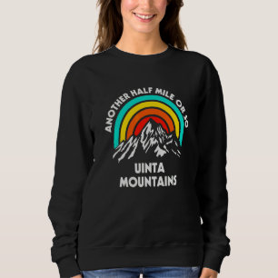Sweatshirt Encore un demi-mile de randonnée Uinta Mountains H