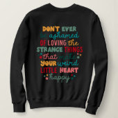 Sweatshirt Encouragez-vous N'Ayez Jamais Honte  (Design dos)