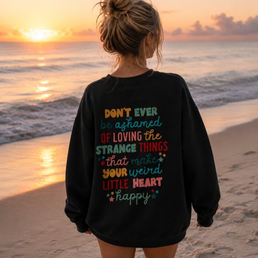 Sweatshirt Encouragez-vous N'Ayez Jamais Honte 