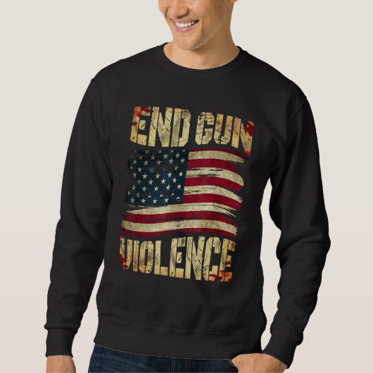 Sweatshirt End Gun Violence Awareness US Flag Gun Control (Devant)